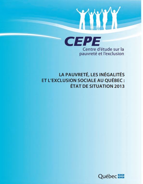 La pauvreté, les inégalités et l’exclusion sociale au Québec: État de situation 2013