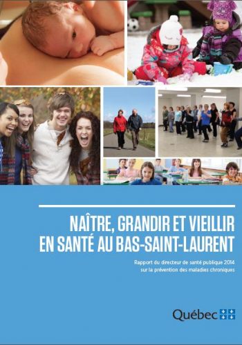 Naître, grandir et vieillir en santé au Bas-Saint-Laurent