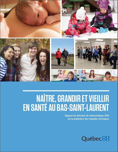 Naître, grandir et vieillir en santé au Bas-Saint-Laurent
