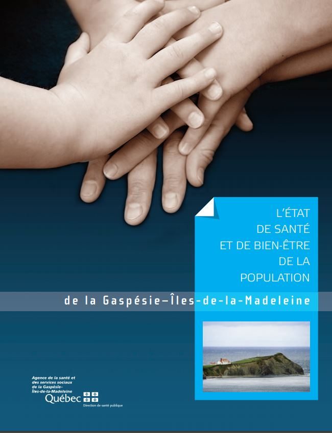 L’état de santé et de bien-être de la population de la Gaspésie-Îles-de-la-Madeleine