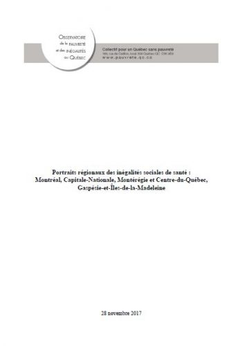 Portraits régionaux des inégalités sociales de santé: Montréal, Capitale-Nationale, Montérégie-Centre-du-Québec, Gaspésie-et-Îles-de-la-Madeleine