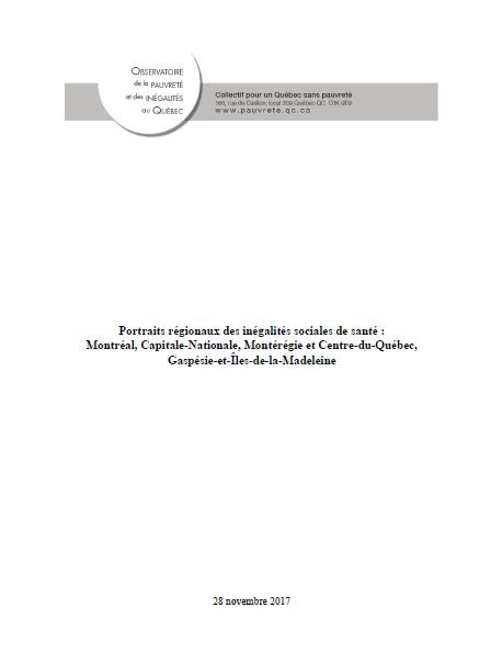 Portraits régionaux des inégalités sociales de santé: Montréal, Capitale-Nationale, Montérégie-Centre-du-Québec, Gaspésie-et-Îles-de-la-Madeleine