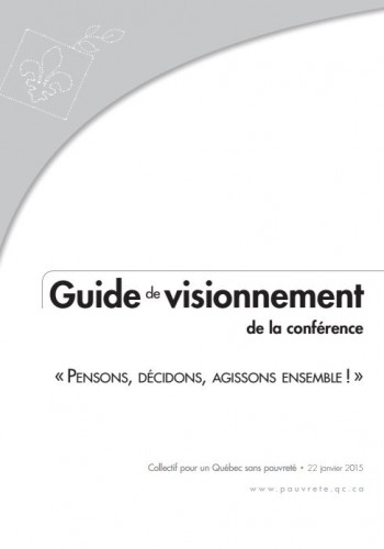 Guide de visionnement collectif de la conférence «Pensons, décidons, agissons ensemble!»